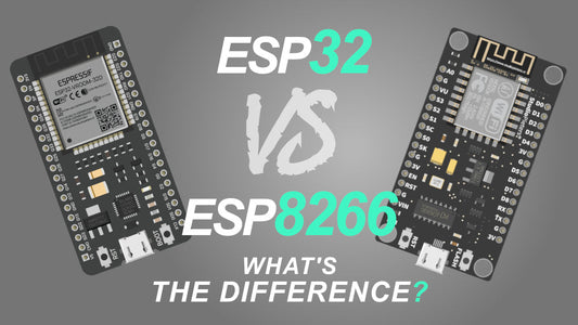 ESP32 Vs ESP8266, What's the Difference?